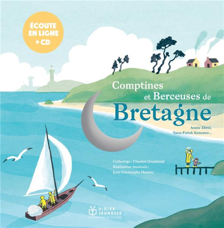 BERCEUSES ET COMPTINES DU MONDE - T37 - COMPTINES ET BERCEUSES DE BRETAGNE, LIVRE-CD - GROSLEZIAT CHANTAL - DIDIER