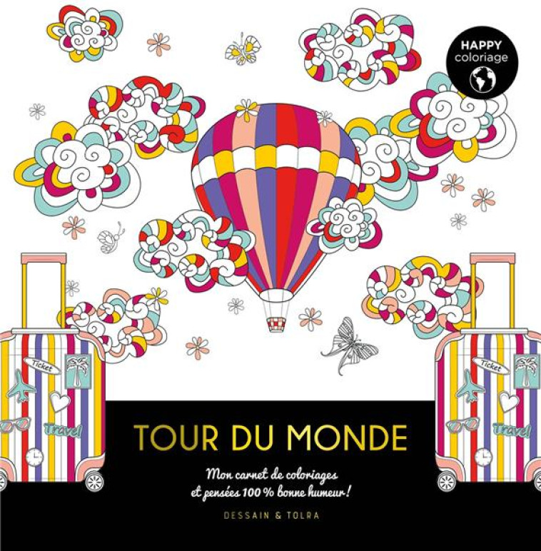 HAPPY-COLORIAGE TOUR DU MONDE - XXX - PU SEPTENTRION