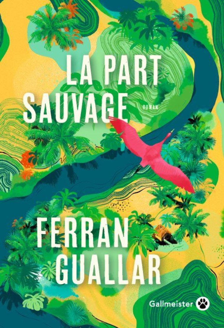 LA PART SAUVAGE - GUALLAR FERRAN - GALLMEISTER