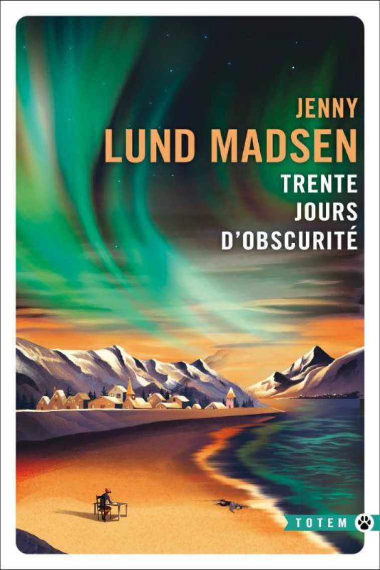 TRENTE JOURS D'OBSCURITE - LUND MADSEN JENNY - GALLMEISTER