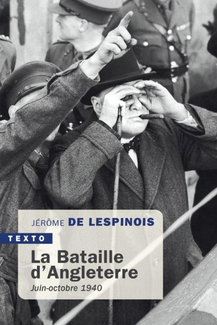 LA BATAILLE D'ANGLETERRE - JUIN-OCTOBRE 1940 - DE LESPINOIS JEROME - TALLANDIER