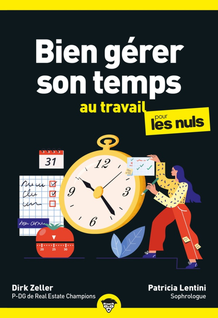 BIEN GERER SON TEMPS AU TRAVAIL POUR LES NULS, POCHE, 2E ED - ZELLER/LENTINI - FIRST