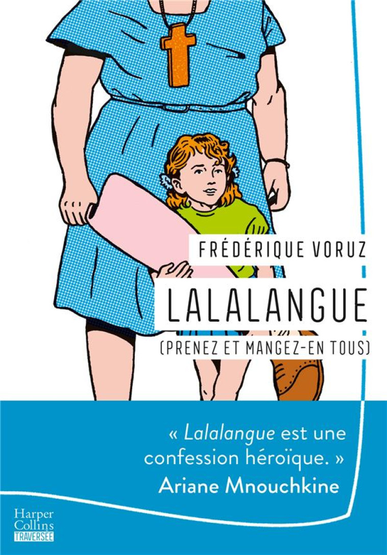 LALALANGUE (PRENEZ ET MANGEZ-EN TOUS) - VORUZ FREDERIQUE - HARPERCOLLINS