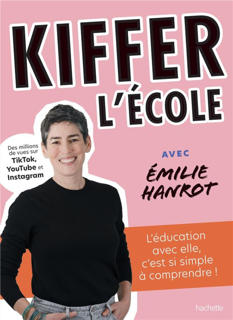 KIFFER L'ECOLE - AVEC EMILIE HANROT - HANROT - HACHETTE