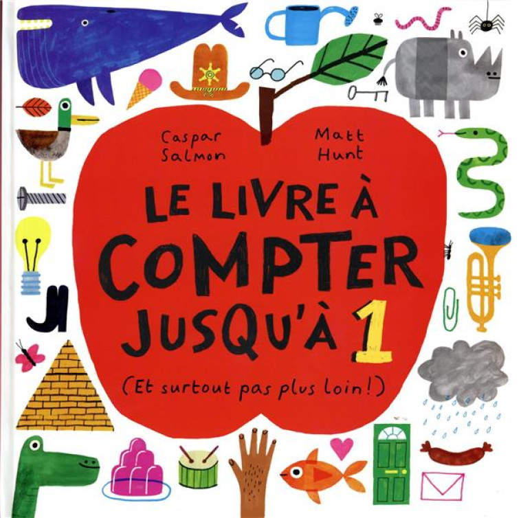 LE LIVRE A COMPTER JUSQU'A 1 - (ET SURTOUT PAS PLUS LOIN !) - SALMON/HUNT - GALLIMARD