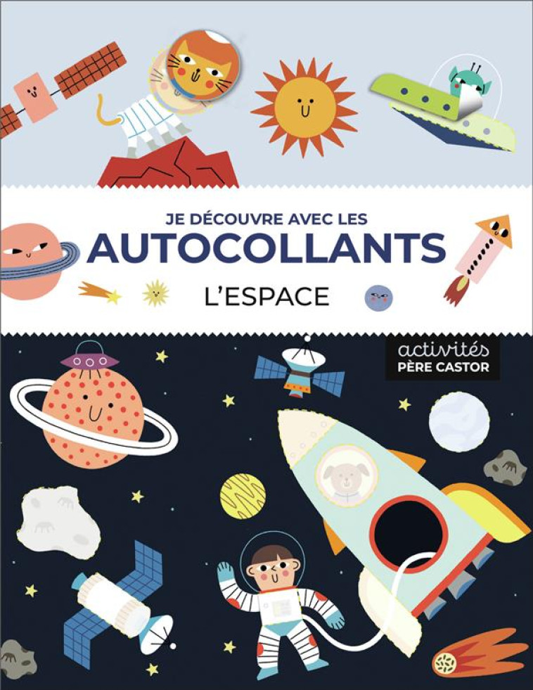 JE DECOUVRE AVEC LES AUTOCOLLANTS - L'ESPACE - LOTT/BELLON/RAZUMOV - FLAMMARION