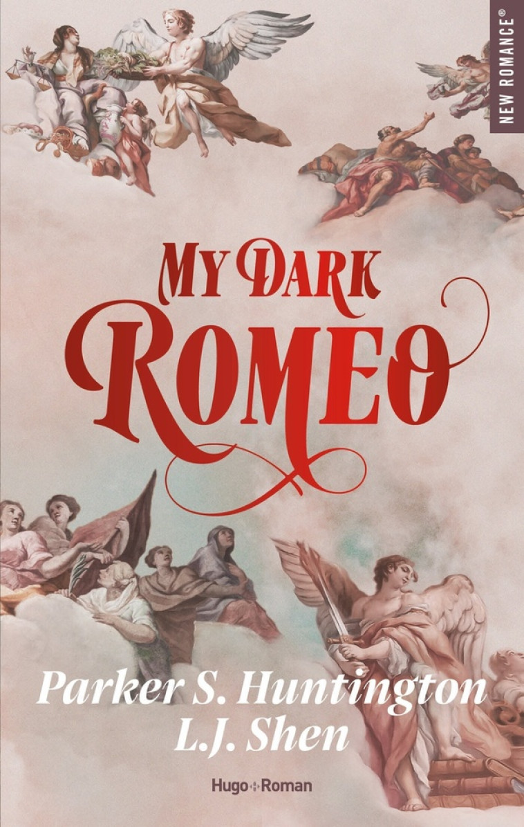 MY DARK ROMEO - VERSION FRANCAISE - HUNTINGTON/SHEN - HUGO JEUNESSE