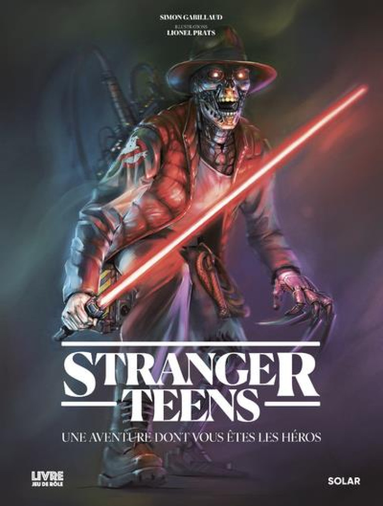 LIVRE JEU DE ROLE - STRANGER TEENS - GABILLAUD/PRATS - SOLAR