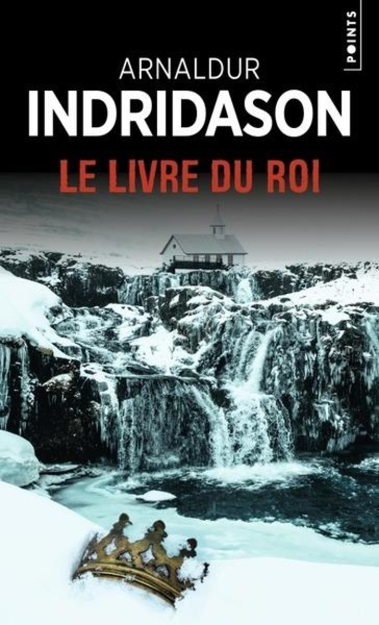 LE LIVRE DU ROI - INDRIDASON ARNALDUR - POINTS