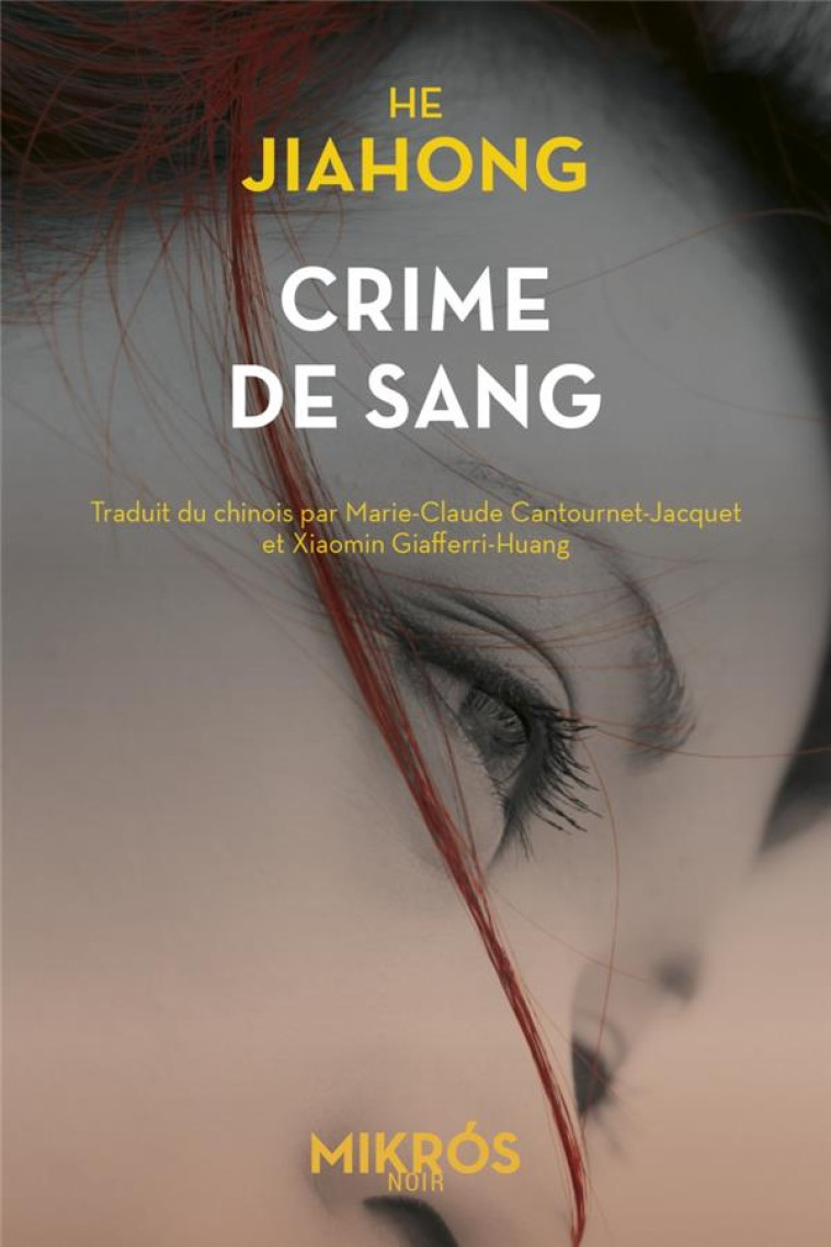 CRIME DE SANG - HE JIAHONG - AUBE NOUVELLE