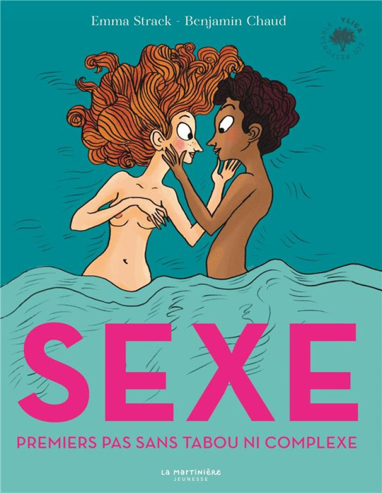 SEXE - MES PREMIERS PAS SANS TABOU NI COMPLEXE - STRACK/CHAUD/RABAROT - MARTINIERE BL