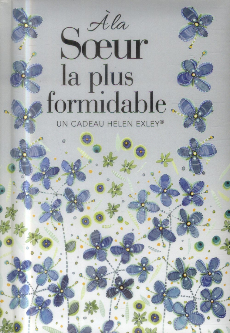 A LA SOEUR LA PLUS FORMIDABLE - EXLEY - Exley