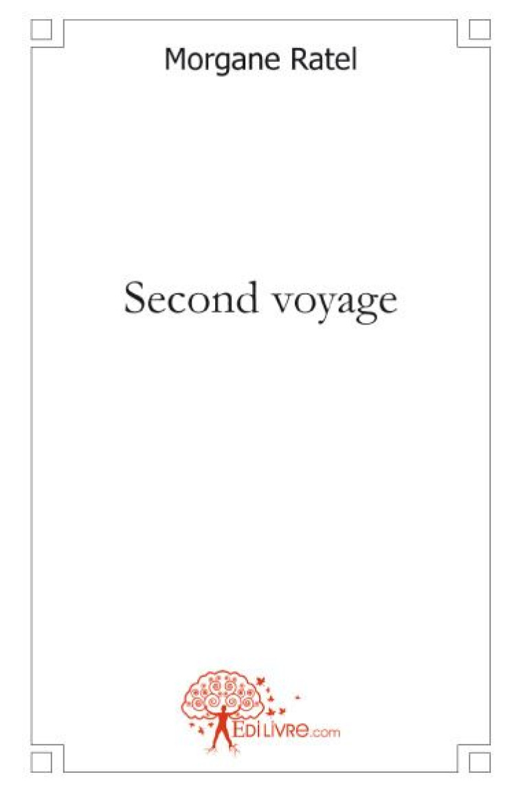 SECOND VOYAGE - RATEL, MORGANE - MADORE