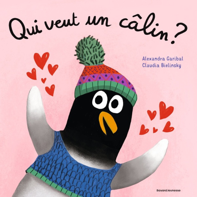 QUI VEUT UN CALIN ? - GARIBAL/BIELINSKY - BAYARD JEUNESSE