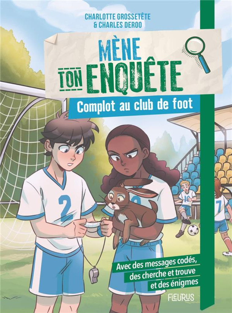 MENE TON ENQUETE MENE TON ENQUETE - COMPLOT AU CLUB DE FOOT - GROSSETETE/DEROO - FLEURUS