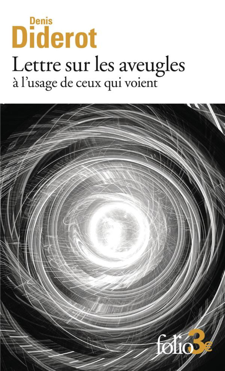 LETTRES SUR LES AVEUGLES A L'USAGE DE CEUX QUI VOIENT - DIDEROT DENIS - GALLIMARD