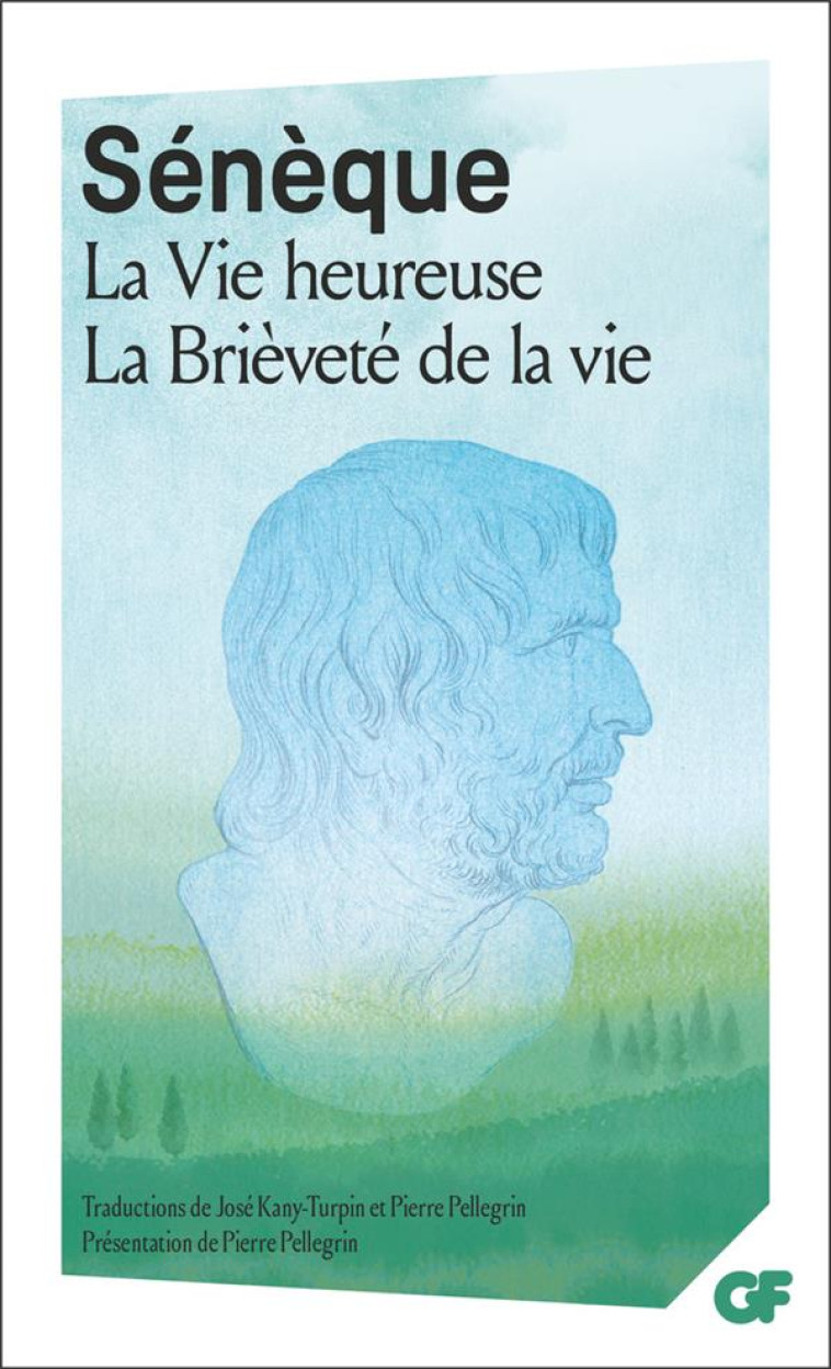 LA VIE HEUREUSE - LA BRIEVETE DE LA VIE - SENEQUE - FLAMMARION