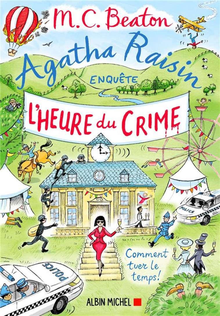 AGATHA RAISIN ENQUETE 35 - L'HEURE DU CRIME - BEATON M. C. - ALBIN MICHEL