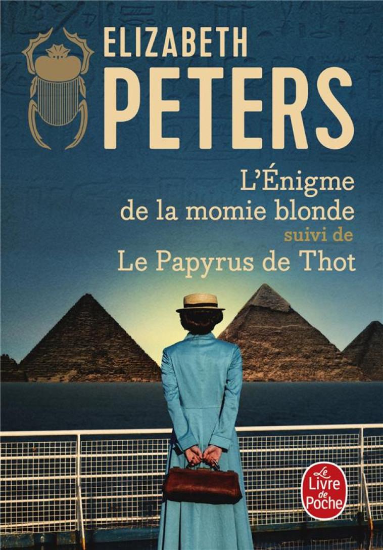 L'ENIGME DE LA MOMIE BLONDE SUIVI DE LE PAPYRUS DE THOT - PETERS ELIZABETH - LGF/Livre de Poche