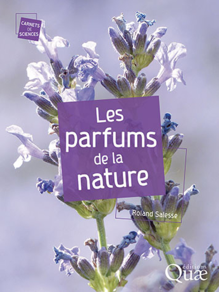 LES PARFUMS DE LA NATURE - SALESSE ROLAND - QUAE