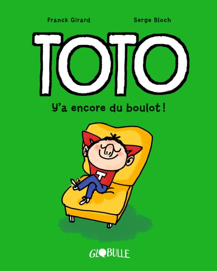 TOTO BD, TOME 12 - Y'A ENCORE DU BOULOT ! - GIRARD/BLOCH - TOURBILLON