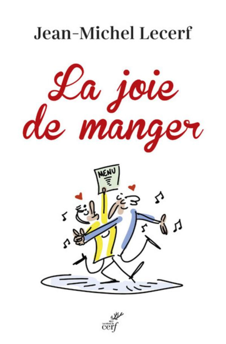 LA JOIE DE MANGER - LECERF JEAN-MICHEL - CERF