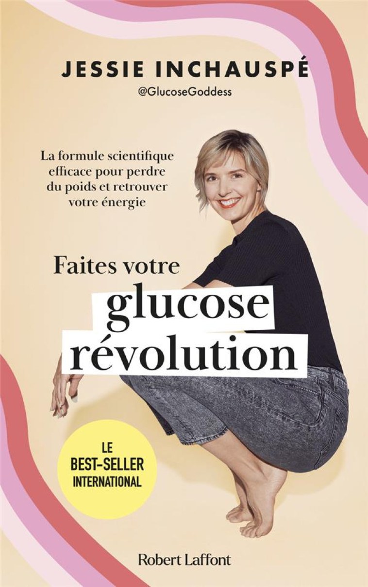 FAITES VOTRE GLUCOSE REVOLUTION - INCHAUSPE JESSIE - ROBERT LAFFONT