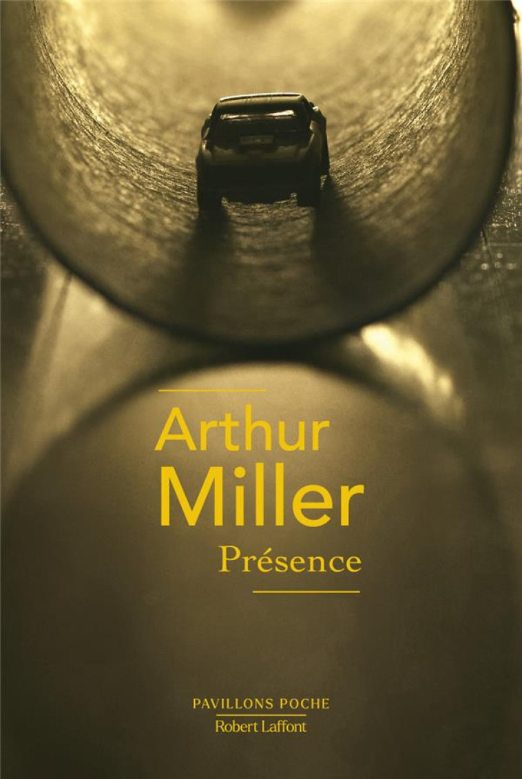 PRESENCE - MILLER ARTHUR - ROBERT LAFFONT