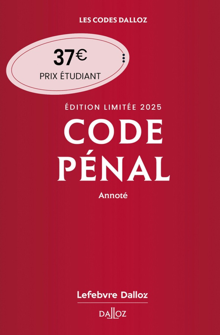 CODE PENAL 2025 ANNOTE. EDITION LIMITEE. 122E ED. - MAYAUD/GAYET - NC