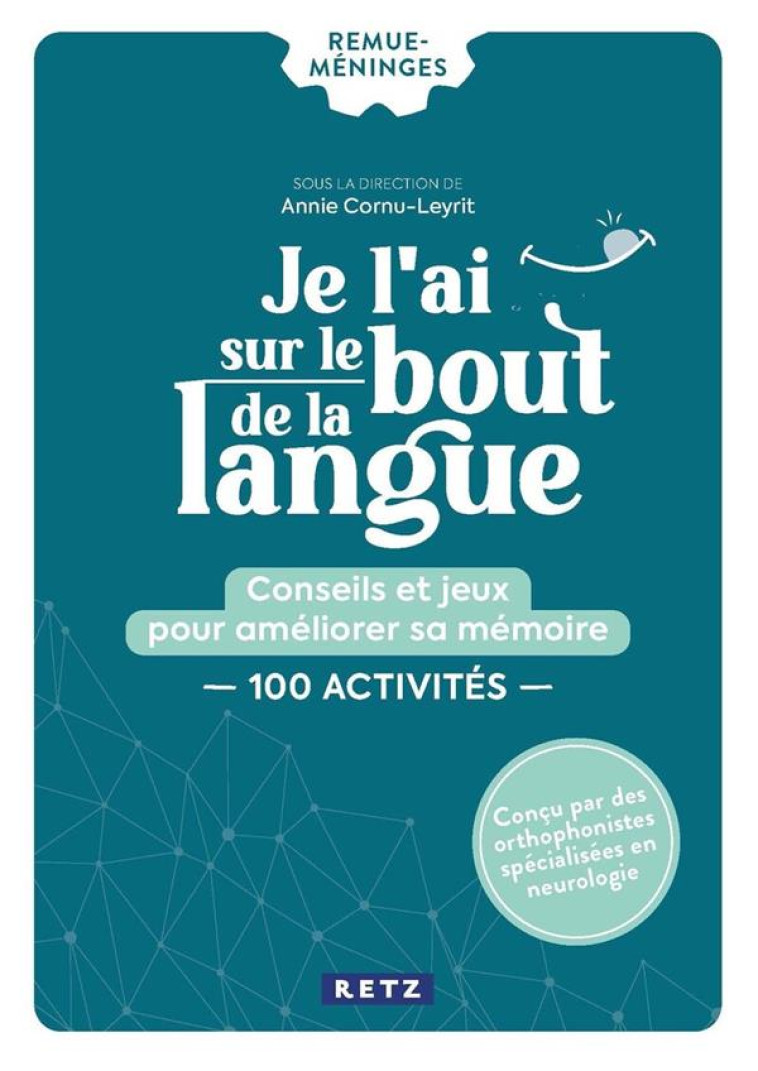 JE L'AI SUR LE BOUT DE LA LANGUE - CORNU-LEYRIT - RETZ