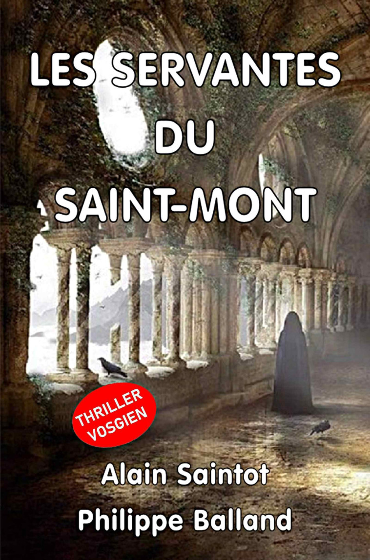 LES SERVANTES DU SAINT-MONT - Alain Saintot, Philippe Balland - MOULIN TAQUERE