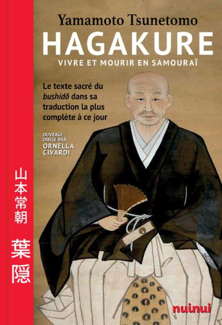 HAGAKURE - VIVRE ET MOURIR EN SAMOURAI - TSUNETOMO YAMAMOTO - NUINUI