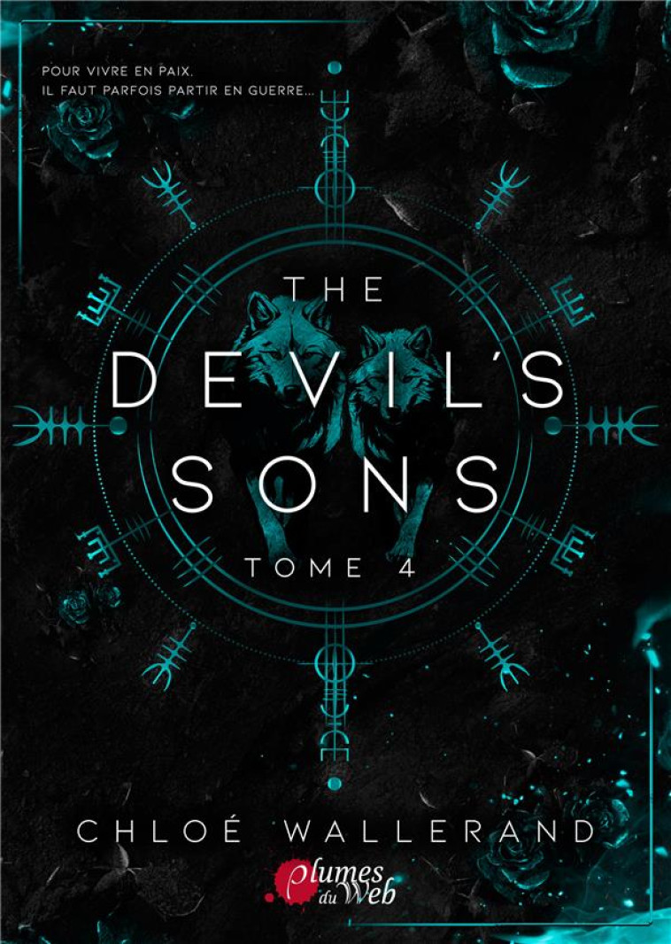 THE DEVIL'S SONS : TOME 4 - WALLERAND CHLOE - PLUMES DU WEB