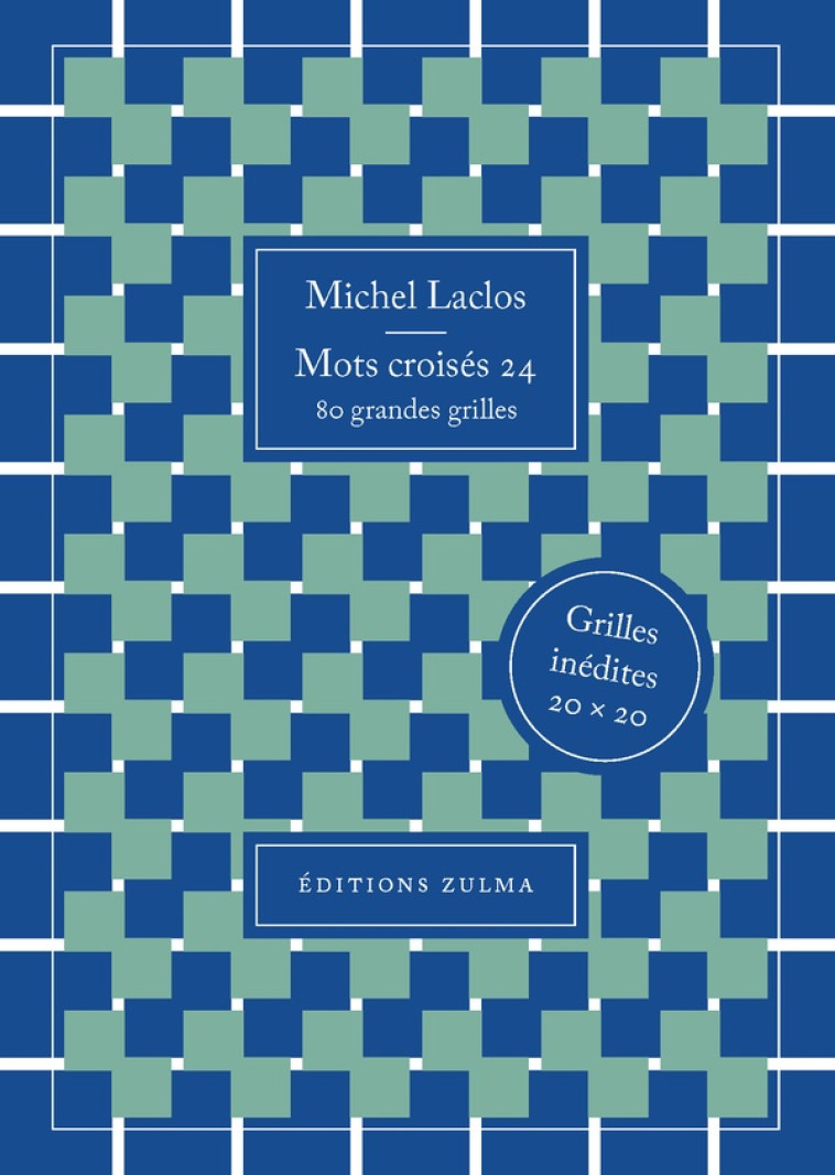 MOTS CROISES 24 - LACLOS MICHEL - ZULMA