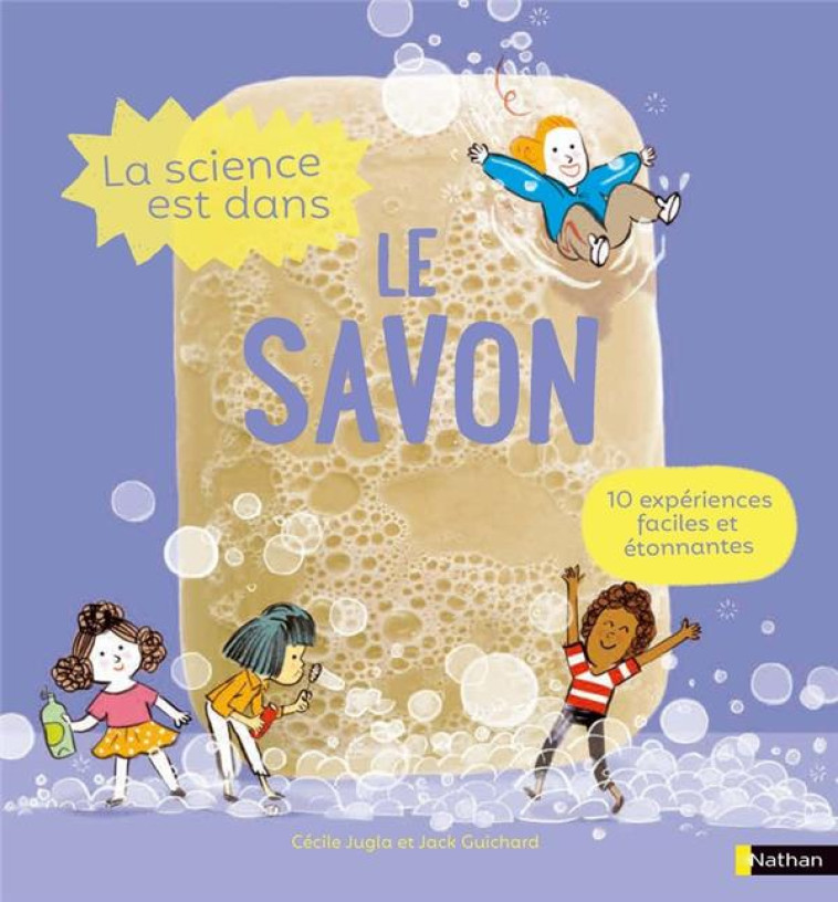 LA SCIENCE EST DANS LE SAVON - JUGLA/GUICHARD/SIMON - CLE INTERNAT