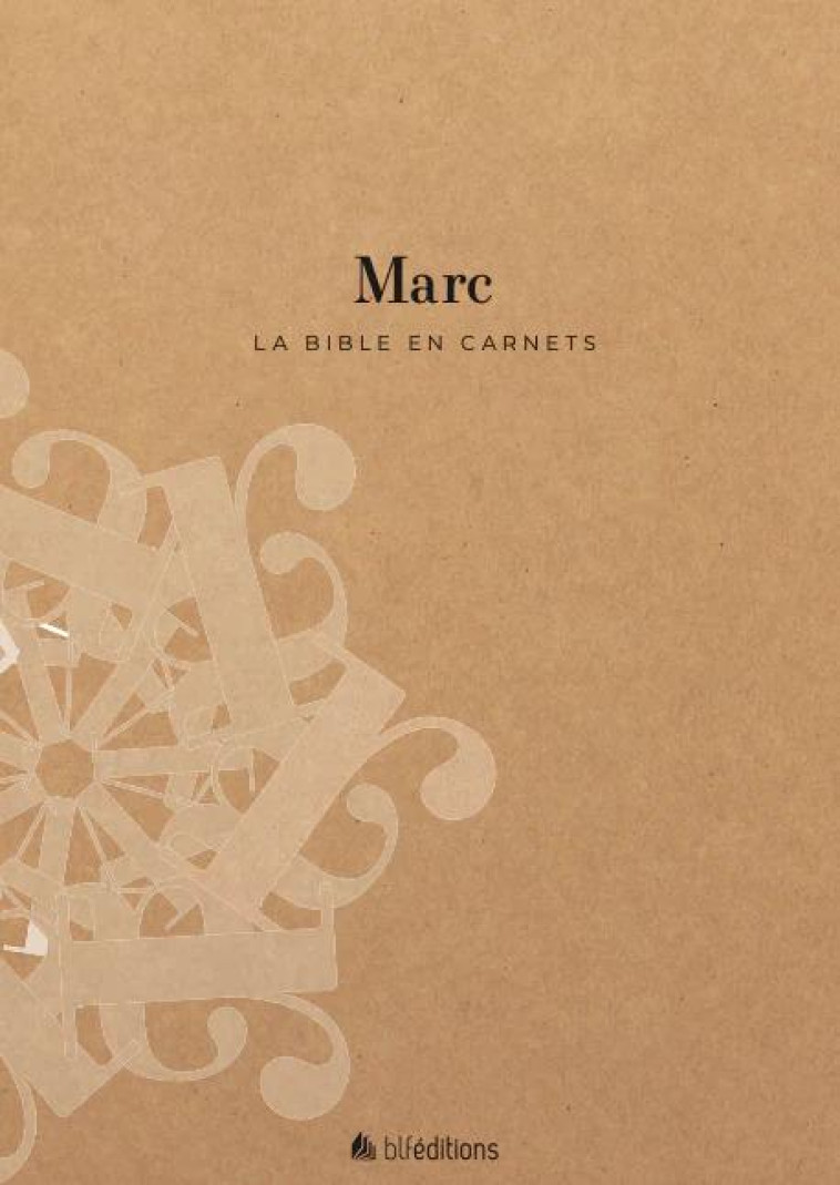 LA BIBLE EN CARNETS - MARC - EDITIONS BLF - BLF EUROPE