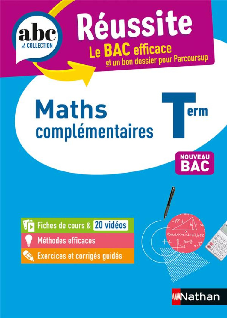 ABC BAC REUSSITE MATHS COMPLEMENTAIRE TERMINALE - DESROUSSEAUX P-A. - CLE INTERNAT