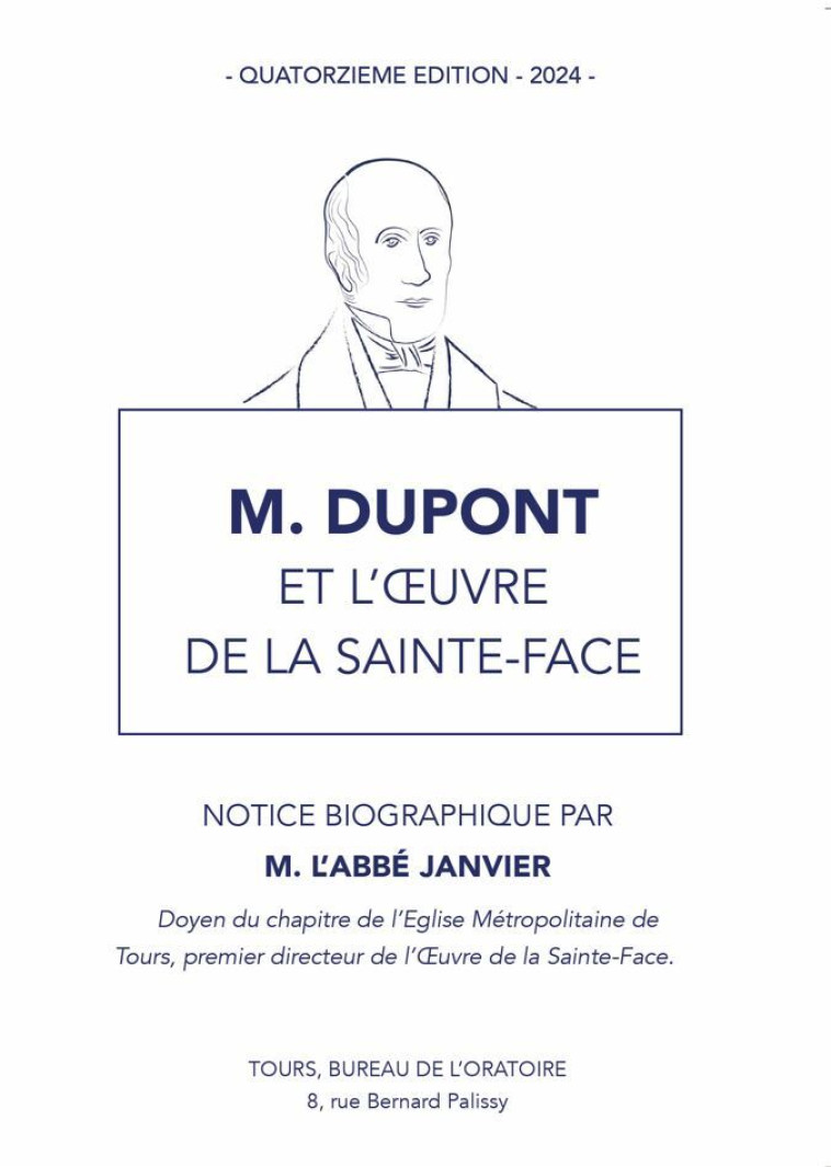 M. DUPONT ET L'OEUVRE DE LA SAINTE-FACE -  L'Abbé Janvier - SACRE COEUR ED