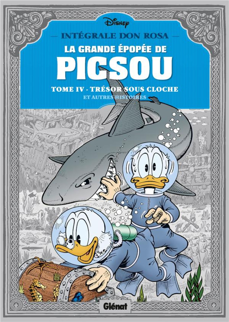 LA GRANDE EPOPEE DE PICSOU - TOME 04 - TRESOR SOUS CLOCHE ET AUTRES HISTOIRES - ROSA DON - Glénat