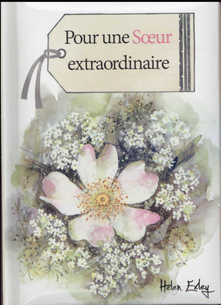 POUR UNE SOEUR EXTRAORDINAIRE - EXLEY - Exley