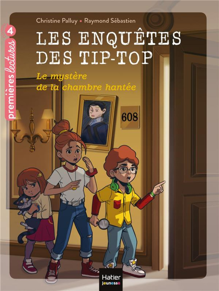 LES ENQUETES DES TIP TOP - T02 - LES ENQUETES DES TIP TOP - LE MYSTERE DE LA CHAMBRE HANTEE CE1/CE2 - PALLUY/SEBASTIEN - HATIER SCOLAIRE