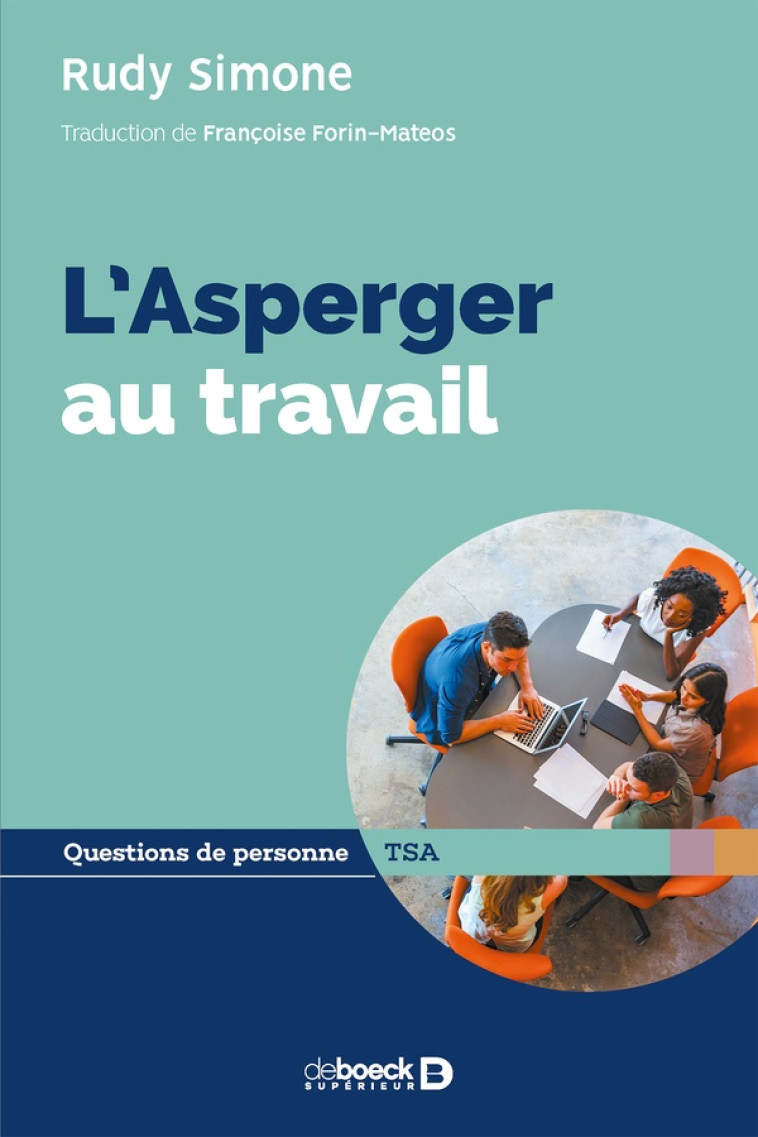 L'ASPERGER AU TRAVAIL - SIMONE RUDY - DE BOECK SUP