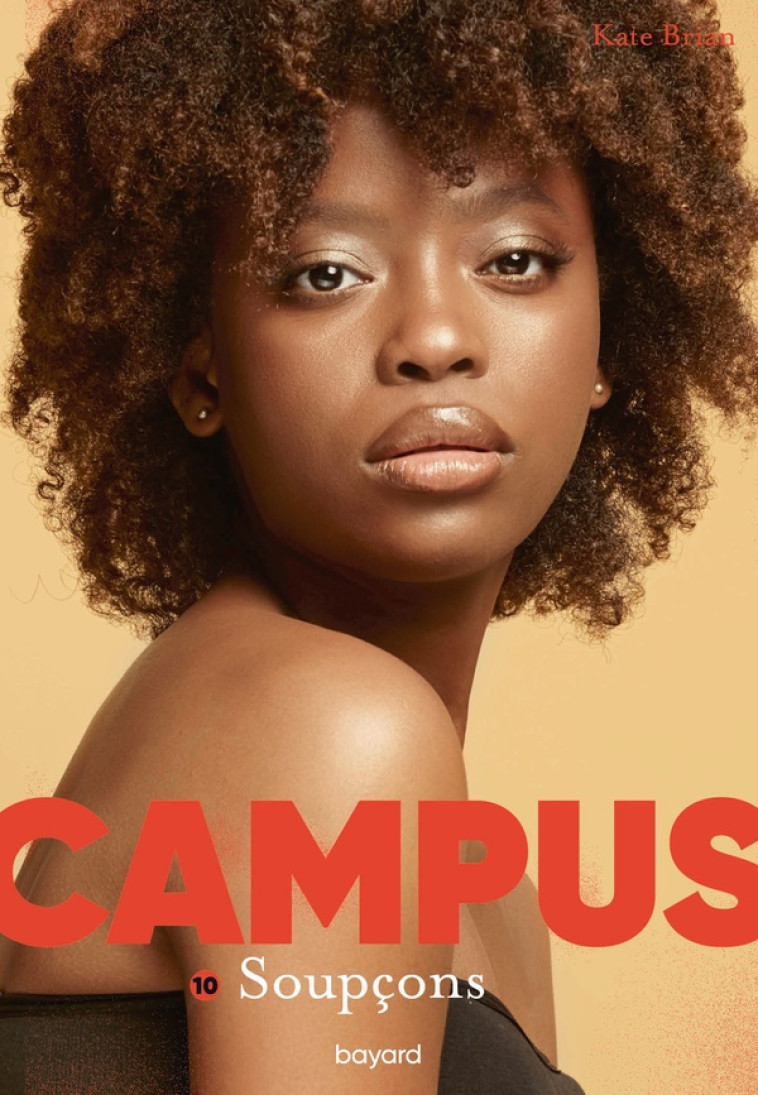 CAMPUS TOME 10 : SOUPCONS - BRIAN  KATE - BAYARD JEUNESSE