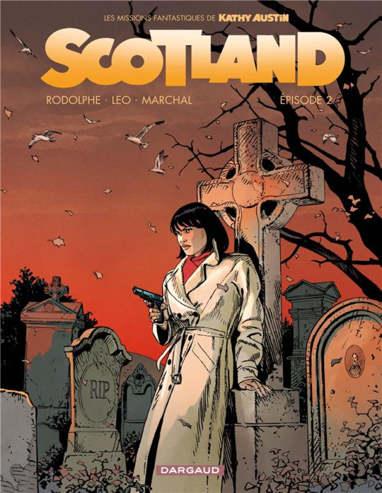 SCOTLAND - T02 - SCOTLAND - EPISODE 2 - MARCHAL BERTRAND/LEO - DARGAUD