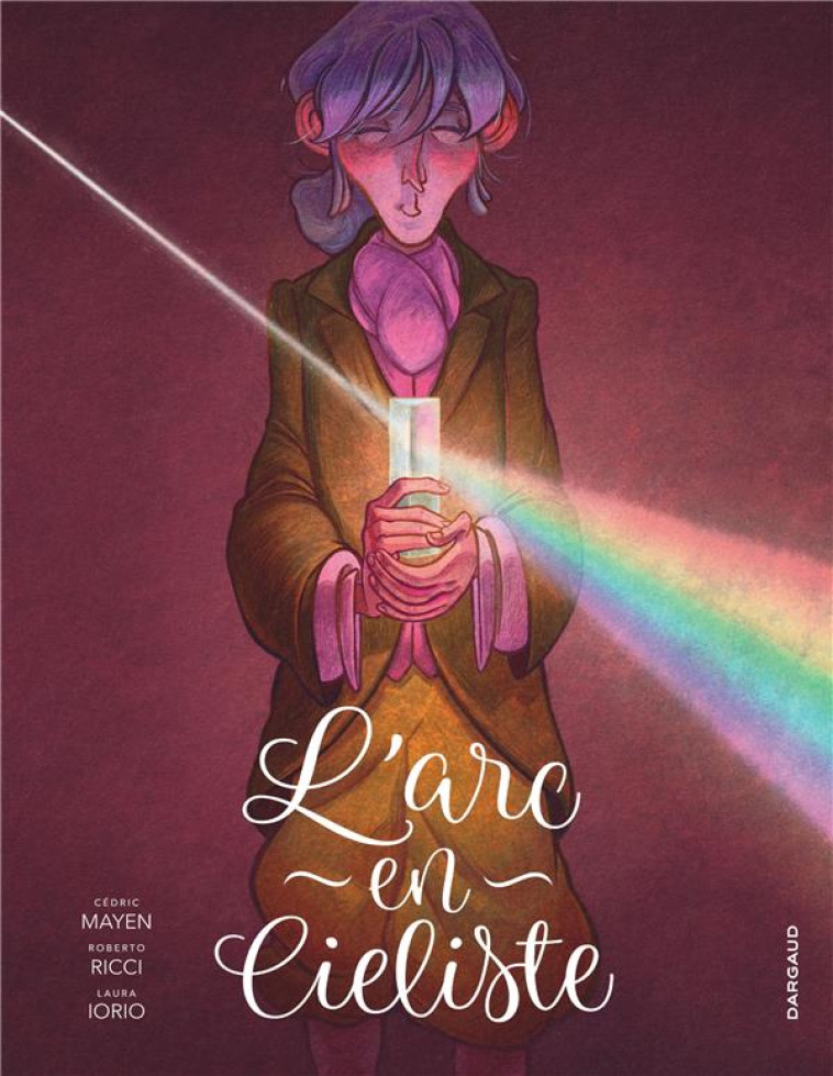 L'ARC-EN-CIELISTE - IORIO LAURA - DARGAUD