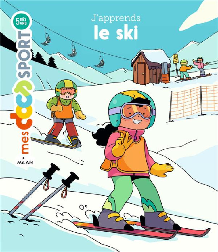 J'APPRENDS LE SKI - OUSSET/SPENALE - Milan jeunesse