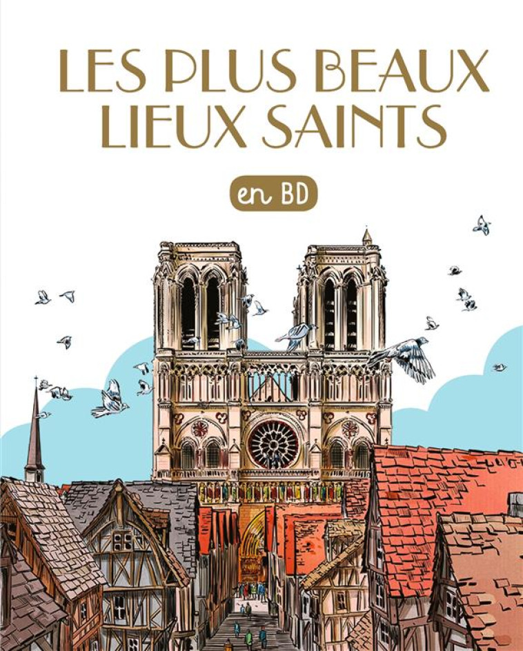 LES PLUS BEAUX LIEUX SAINTS EN BD - CHERCHEURS DE DIEU TOME 28 - LOIZEAU/ROUSSEL - Bayard Jeunesse