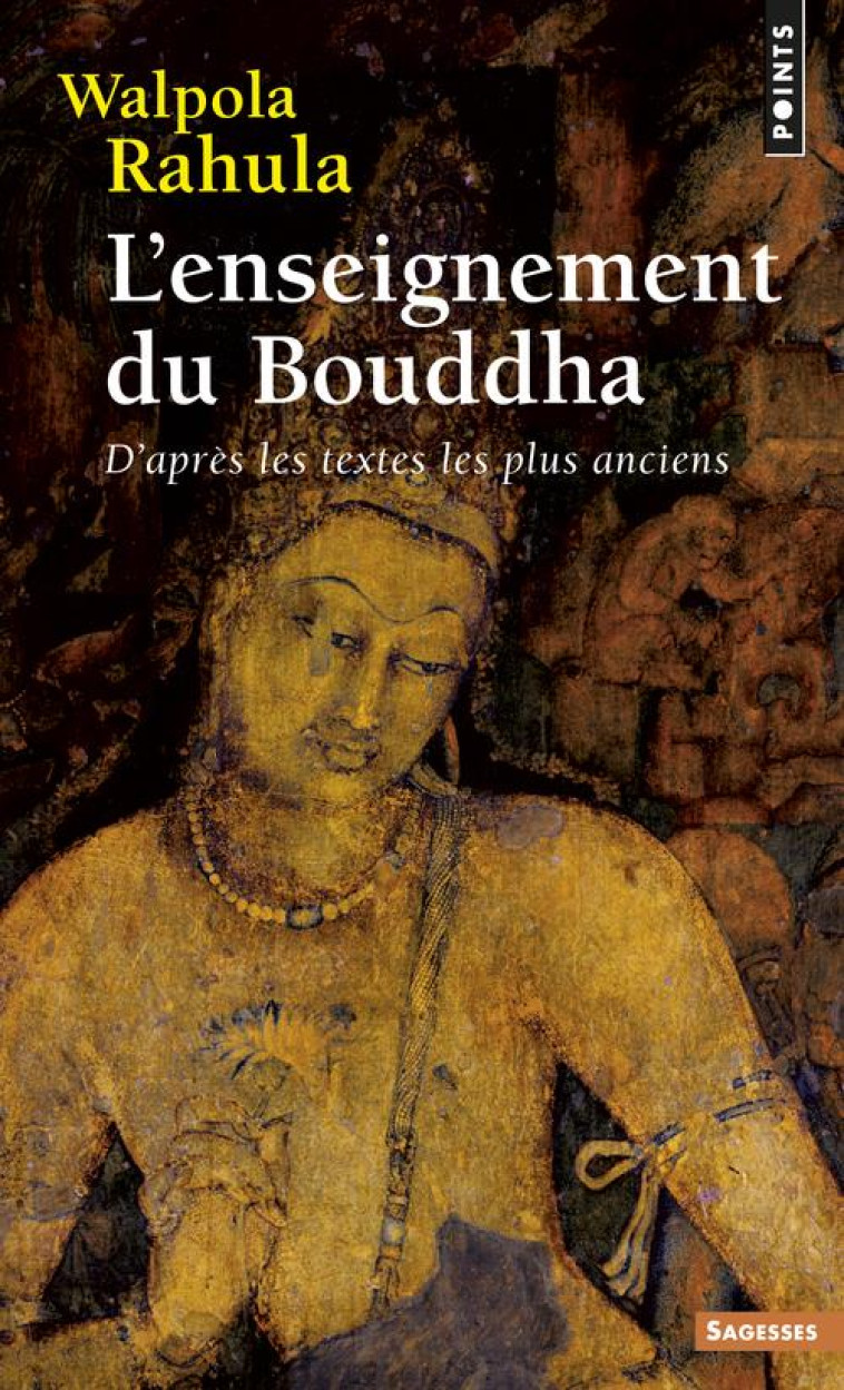 L'ENSEIGNEMENT DU BOUDDHA - D'APRES LES TEXTES LES PLUS ANCIENS - RAHULA WALPOLA - Points