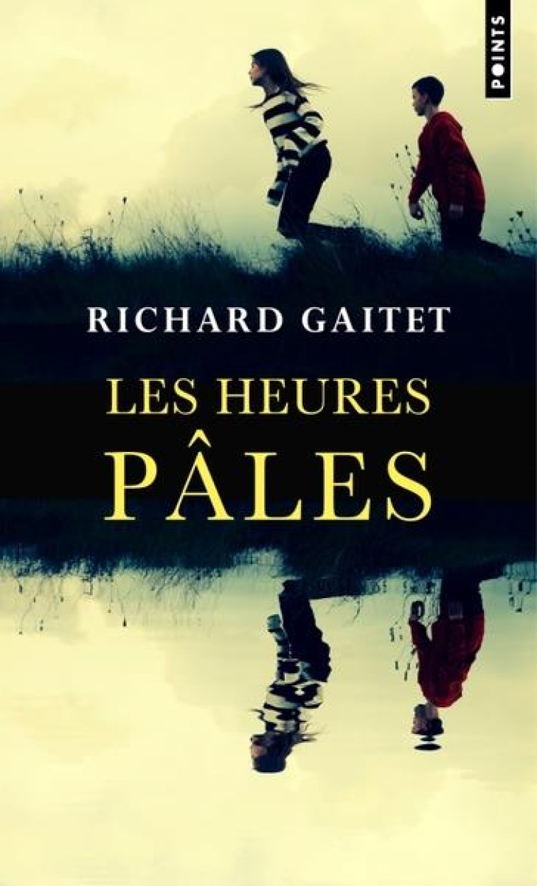 LES HEURES PALES - GAITET RICHARD - POINTS