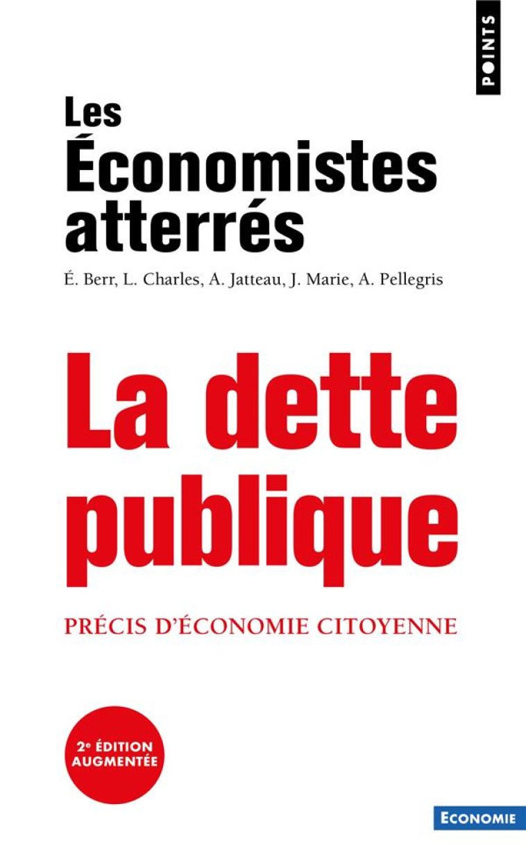 LA DETTE PUBLIQUE - PRECIS D'ECONOMIE CITOYENNE - LES ECONOMISTES ATTE - POINTS